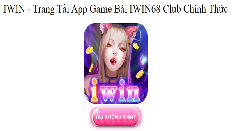Cách tải app IWIN68 về điện thoại tại link mới nhất